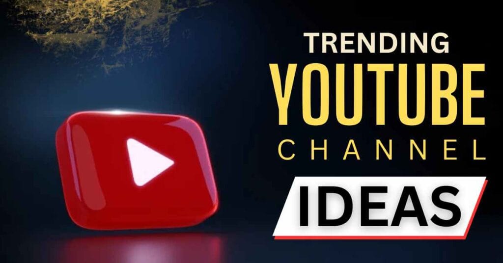 Trending Youtube Channel Ideas Trending Youtube Channel Ideas